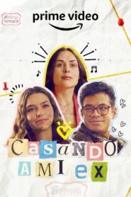 Casando a mi Ex 2023 one on netflix
