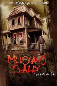 Mustang Sally’s Horror House 2006 one on netflix