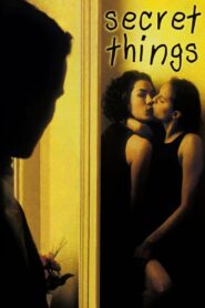 Secret Things 2002 one on netflix