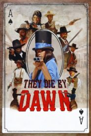 They Die by Dawn 2013 one on netflix