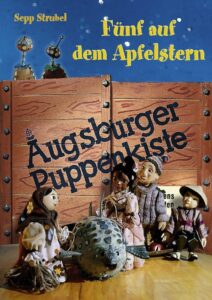 Augsburger Puppenkiste – Fünf auf dem Apfelstern 1981 one on netflix