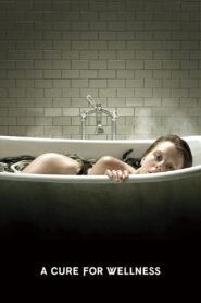 A Cure for Wellness 2017 one on netflix