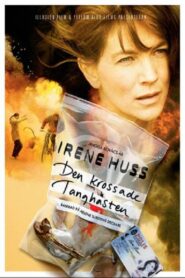 Irene Huss 2: Den krossade tanghästen 2008 one on netflix