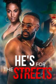He’s for the Streets 2023 one on netflix