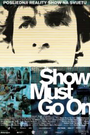 The Show Must Go On 2010 one on netflix