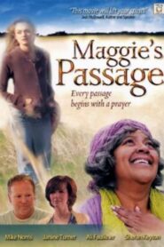 Maggie’s Passage 2009 one on netflix