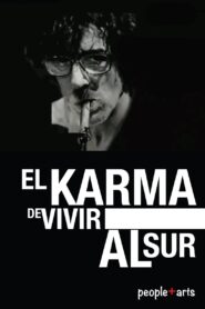 Charly: El karma de vivir al sur 2002 one on netflix
