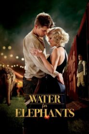 Water for Elephants 2011 one on netflix