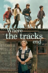 Where the Tracks End 2023 one on netflix