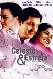 Celeste e Estrela 2005 one on netflix