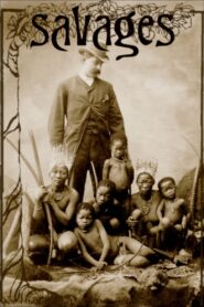 Savages: The Story of Human Zoos 2018 one on netflix