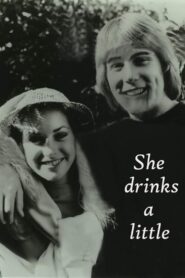 She Drinks a Little 1981 one on netflix