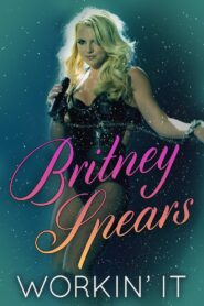 Britney Spears: Workin’ It 2014 one on netflix