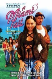 A Miami Tail 2003 one on netflix