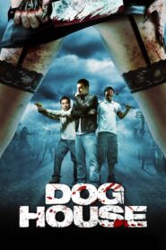 Doghouse 2009 one on netflix