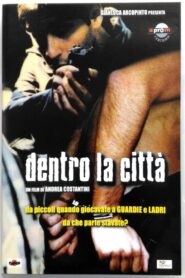 Dentro la città 2004 one on netflix