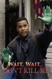 Wait, Wait, Don’t Kill Me 2020 one on netflix
