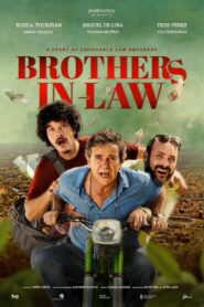 Brothers-In-Law 2021 one on netflix