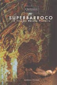 SuperBarroco 2008 one on netflix