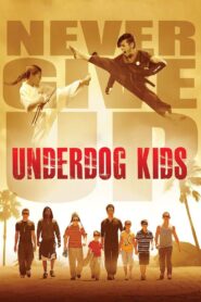Underdog Kids 2015 one on netflix