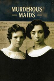 Murderous Maids 2000 one on netflix
