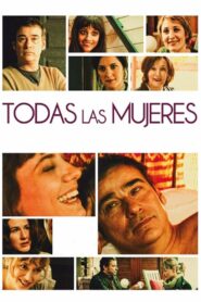 Todas las mujeres 2013 one on netflix