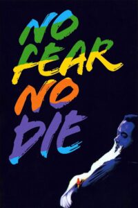 No Fear, No Die 1990 one on netflix