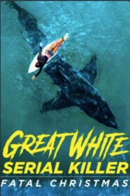 Great White Serial Killer: Fatal Christmas 2022 one on netflix