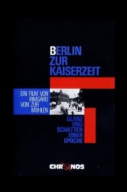 Berlin zur Kaiserzeit – Glanz und Schatten einer Epoche 1986 one on netflix