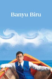 Banyu Biru 2005 one on netflix