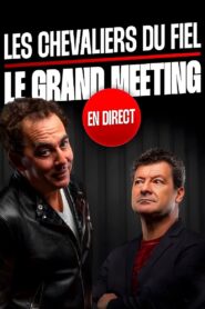 Les Chevaliers du fiel : le grand meeting en direct 2022 one on netflix