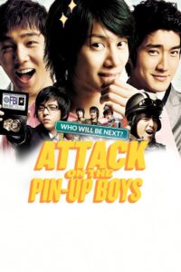 Attack on the Pin-Up Boys 2007 one on netflix