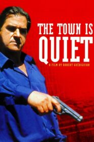 The Town Is Quiet 2000 one on netflix