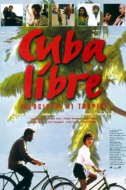 Cuba libre – Velocipedi ai tropici 1997 one on netflix