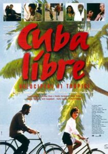 Cuba libre – Velocipedi ai tropici 1997 one on netflix