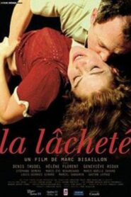 La lacheté 2007 one on netflix