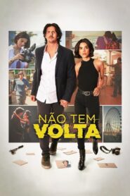 Não Tem Volta 2023 one on netflix