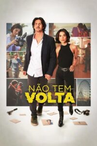 Não Tem Volta 2023 one on netflix