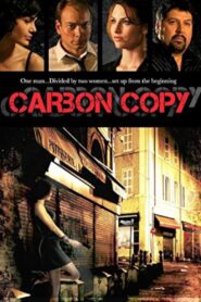 The Carbon Copy 2009 one on netflix