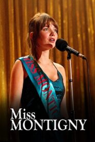 Miss Montigny 2005 one on netflix