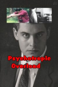 Psychotropic Overload 1994 one on netflix