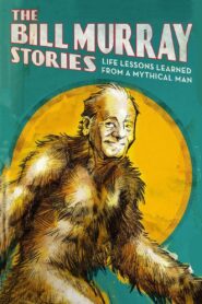 The Bill Murray Stories: Life Lessons Learned from a Mythical Man 2018 one on netflix