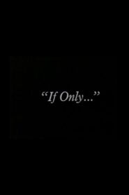 “If Only…” 1980 one on netflix