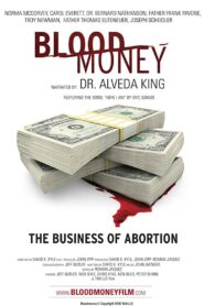 Blood Money: The Business of Abortion 2010 one on netflix
