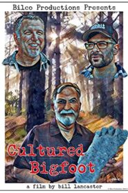 Cultured Bigfoot 2018 one on netflix