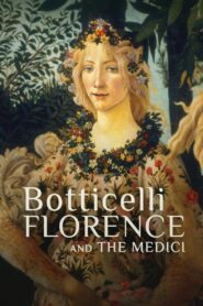 Botticelli, Florence and the Medici 2021 one on netflix