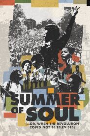 Summer of Soul (…Or, When the Revolution Could Not Be Televised) 2021 one on netflix