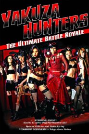 Yakuza-Busting Girls: Final Death-Ride Battle 2010 one on netflix