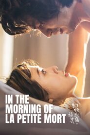 In the Morning of La Petite Mort 2023 one on netflix