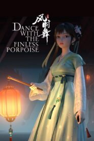 Dance with the Finless Porpoise 2024 one on netflix
